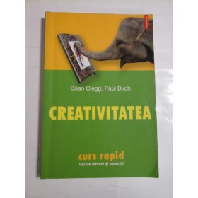 CREATIVITATEA - BRIAN CLEGG, PAUL BIRCH